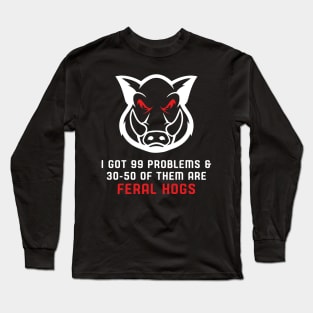 30-50 feral hogs Long Sleeve T-Shirt
